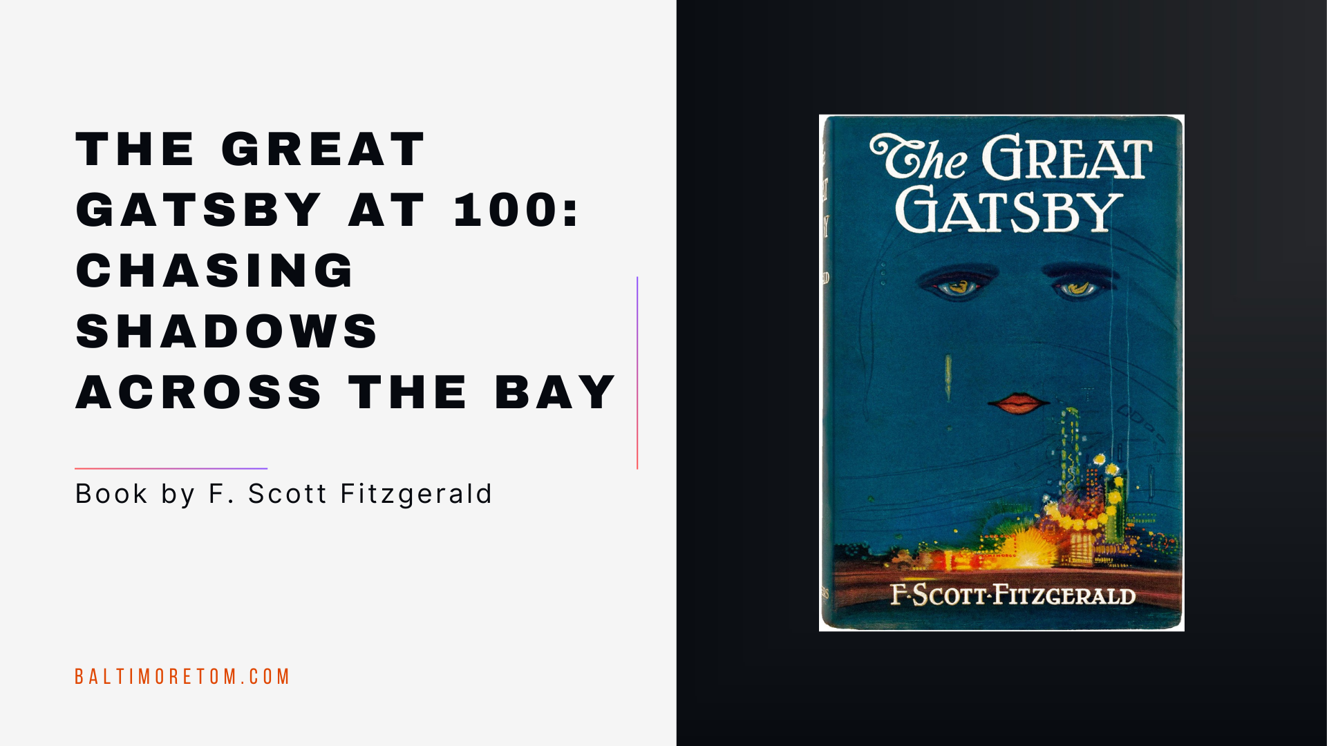 The Great Gatsby at 100: Chasing Shadows Across the Bay